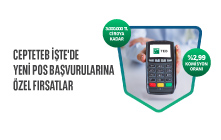 CEPTETEB İŞTE Üzerinden Yapılan Yeni Pos Başvurularına Özel %2,99 Komisyon Avantajı